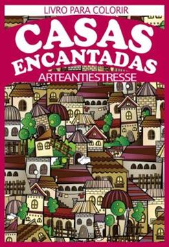 Imagem de CASAS ENCANTADAS - ARTE ANTIESTRESSE - LIVRO PARA COLORIR