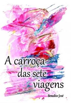 Imagem de A CARROCA DAS SETE VIAGENS