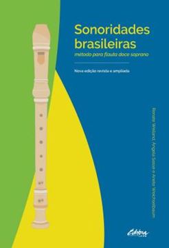 Imagem de SONORIDADES BRASILEIRAS - METODO PARA FLAUTA DOCE SOPRANO