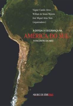Imagem de A DEFESA E A SEGURANCA NA AMERICA DO SUL - IV ENCONTRO DA ABED