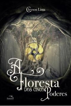 Imagem de A FLORESTA DOS CINCO PODERES