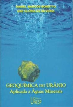 Imagem de GEOQUIMICA DO URANIO APLICADA A AGUAS MINERAIS - VOLUME  - 