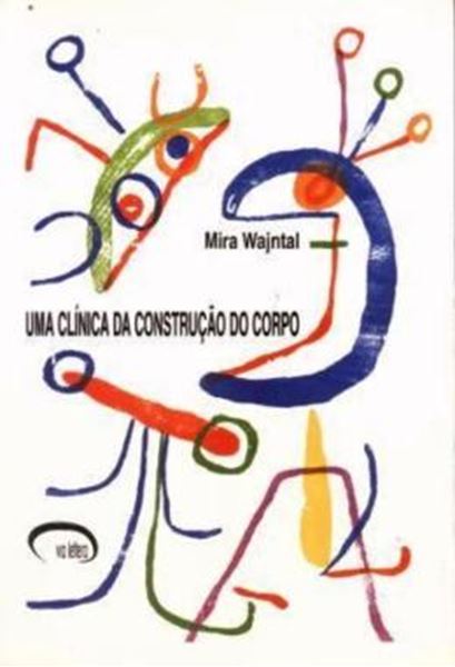 Picture of CLINICA DA CONSTRUCAO DO CORPO , UMA