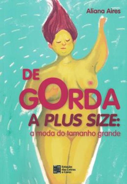 Picture of DE GORDA A PLUS SIZE - A MODA DO TAMANHO GRANDE