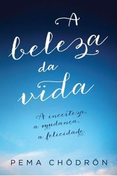 Imagem de A BELEZA DA VIDA