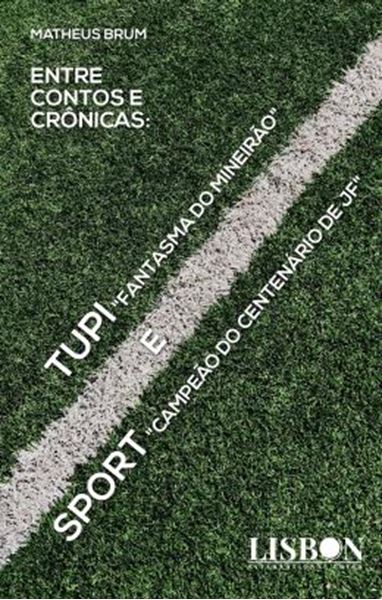 Picture of ENTRE CONTOS E CRONICAS: TUPI, "FANTASMA DO MINEIRAO" E SPORT "CAMPEAO DO CENTENARIO DE JF"