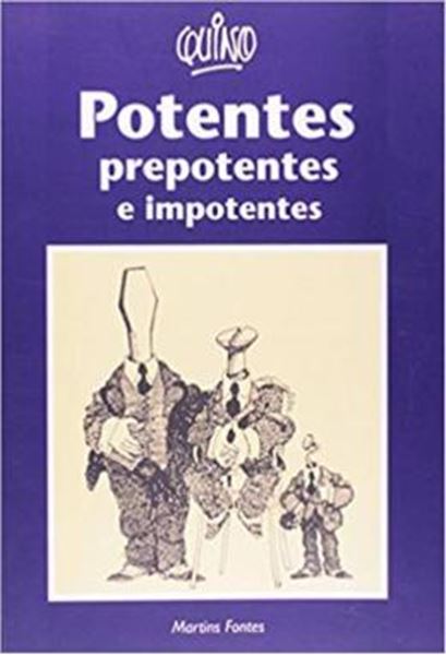 Picture of POTENTES, PREPOTENTES E IMPOTENTES