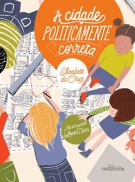 Imagem de A CIDADE POLITICAMENTE CORRETA