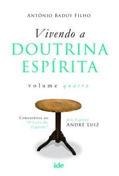 Imagem de VIVENDO A DOUTRINA ESPIRITA VOL. IV