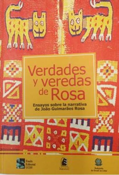 Picture of VERDADES Y VEREDAS DE ROSA - ENSAYOS SOBRE LA NARRATIVA DE JOAO GUIMARAES ROSA