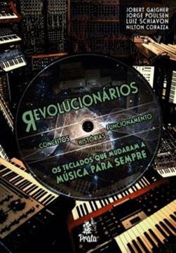 Imagem de REVOLUCIONARIOS : OS TECLADOS QUE MUDARAM A MUSICA PARA SEMPRE