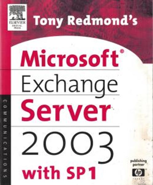 Picture of MICROSOFT EXCHANGE SERVER 2007 - TONY REDMOND´S GUIDE TO SUCCESSFUL IMPLEMENTATION
