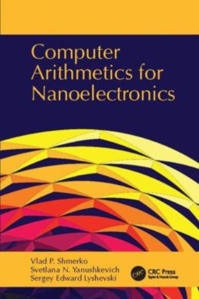 Picture of COMPUTER ARITHMETICS FOR NANOELECTRONICS