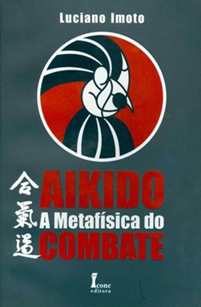 Picture of AIKIDO   A METAFISICA DO COMBATE 