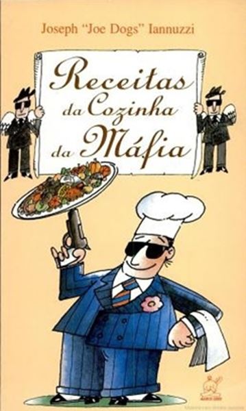 Picture of RECEITAS DA COZINHA DA MAFIA