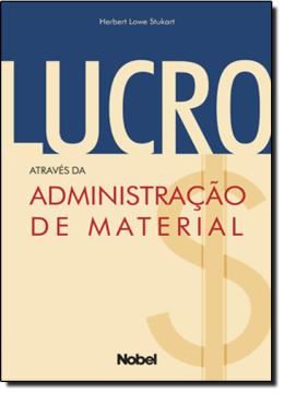 Imagem de LUCRO: ATRAVES DA ADMINISTRACAO DE MATERIAL