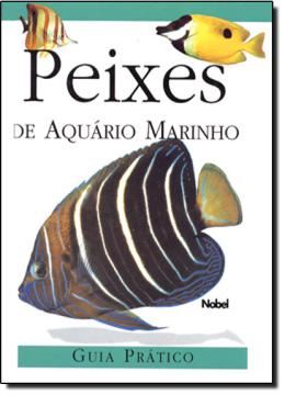 Imagem de PEIXES DE AQUARIO MARINHO   GUIA PRATICO
