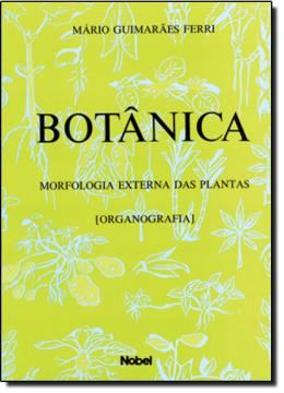 Imagem de BOTANICA - MORFOLOGIA EXTERNA DAS PLANTAS