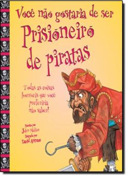 Picture of VOCE NAO GOSTARIA DE SER PRISIONEIRO DE PIRATAS!