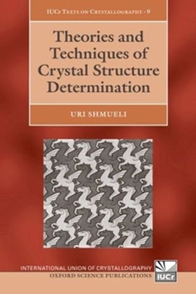 Picture of THEORIES AND TECHNIQUES OF CRYSTAL STRUCTURE DETERMINATION