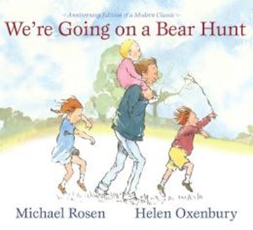 Imagem de WE´RE GOING ON A BEAR HUNT - ANNIVERSARY EDITION OF A MODERN CLASSIC