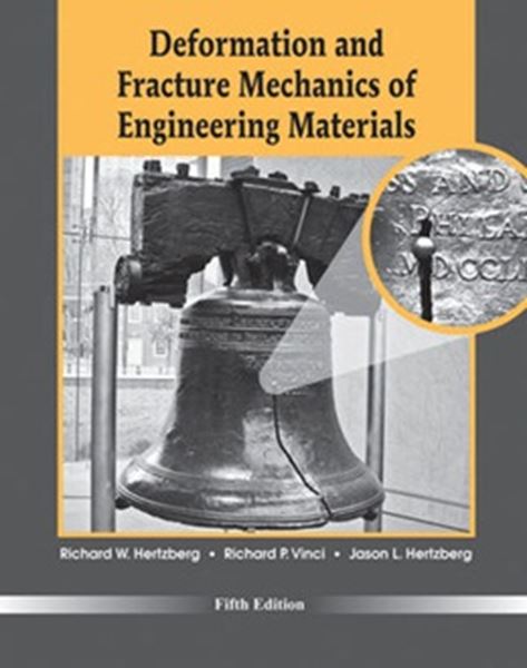 Picture of DEFORMATION AND FRACTURE MECHANICS OF ENGINEERING MATERIALS - 5TH EDITION