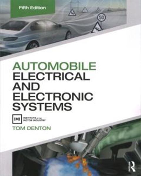 Picture of AUTOMOBILE ELECTRICAL AND ELECTRONIC SYSTEMS - 5TH ED