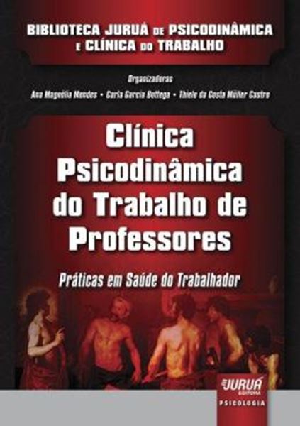 Picture of CLINICA PSICODINAMICA DO TRABALHO DE PROFESSORES