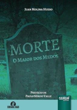 Imagem de MORTE - O MAIOR DOS MEDOS - PREFACIO DE PAULO SERGIO VALLE