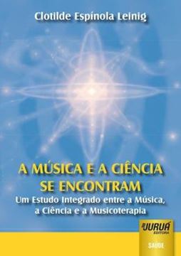 Imagem de MUSICA E A CIENCIA SE ENCONTRAM, A