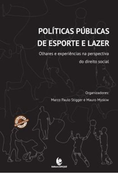 Picture of POLITICAS PUBLICAS DE ESPORTE E LAZER - OLHARES E EXPERIENCIAS NA PERSPECTIVA DO DIREITO SOCIAL