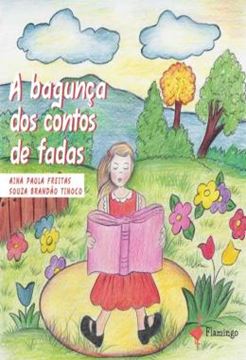 Imagem de A BAGUNCA DOS CONTOS DE FADAS