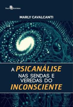 Imagem de A PSICANALISE NAS SENDAS E VEREDAS DO INCONSCIENTE