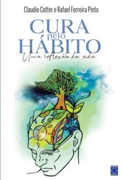Imagem de CURA PELO HABITO - UMA REFLEXAO DA VIDA