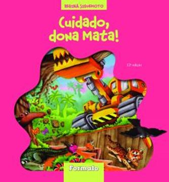 Imagem de CUIDADO, DONA MATA!