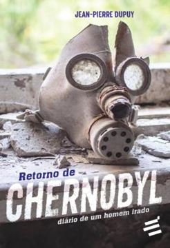 Imagem de RETORNO DE CHERNOBYL - DIARIO DE UM HOMEM IRADO