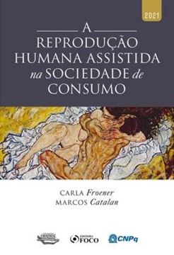 Imagem de A REPRODUCAO HUMANA ASSISTIDA NA SOCIEDADE DE CONSUMO