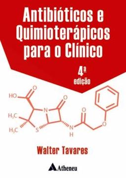 Imagem de ANTIBIOTICOS E QUIMIOTERAPICOS PARA O CLINICO - 4ª ED.
