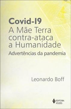 Imagem de COVID-19: A MAE TERRA CONTRA-ATACA A HUMANIDADE