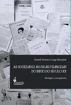 Imagem de AS SOCIEDADES MUSICAIS FRANCESAS DO INICIO DO SECULO XX - IDEOLOGIAS E CONSEQUENCIAS