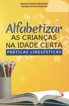 Imagem de ALFABETIZAR AS CRIANCAS NA IDADE CERTA
