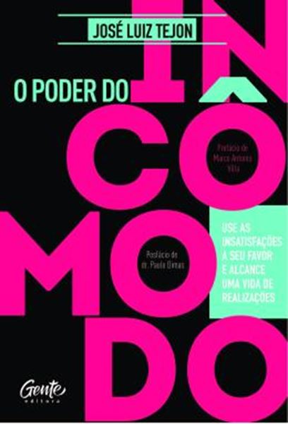 Picture of O PODER DO INCOMODO - USE AS INSATISFACOES A SEU FAVOR E ALCANCE UMA VIDA DE REALIZACOES