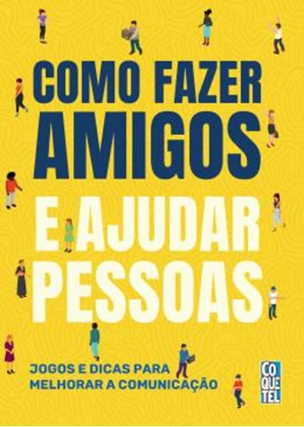 Picture of COMO FAZER AMIGOS E AJUDAR PESSOAS