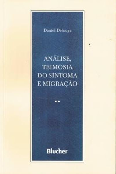 Picture of ANALISE, TEIMOSIA DO SINTOMA E MIGRACAO