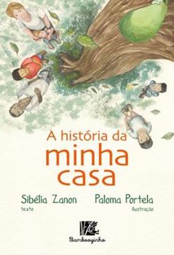 Imagem de A HISTORIA DA MINHA CASA