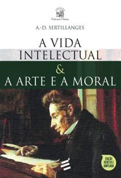 Imagem de A VIDA INTELECTUAL E A ARTE E A MORAL