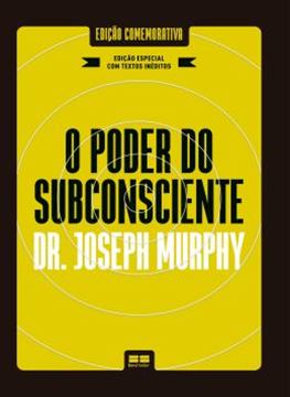 Imagem de O PODER DO SUBCONSCIENTE - EDICAO ESPECIAL E AMPLIADA - 102ª ED.