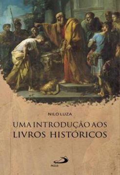 Imagem de UMA INTRODUCAO AOS LIVROS HISTORICOS