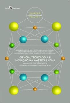 Imagem de CIENCIA, TECNOLOGIA E INOVACAO NA AMERICA LATINA - VOLUME 3 - AVANCOS E EXPERIENCIAS EM ABORDAGEM INTER(MULTI)DISCIPLINAR