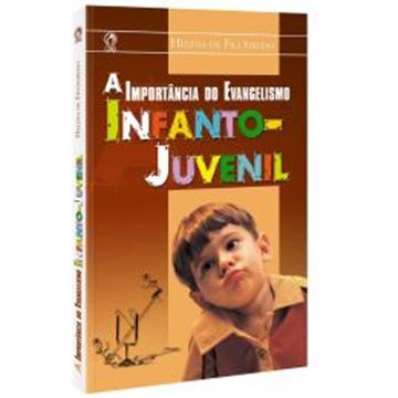 Imagem de A IMPORTANCIA DO EVANGELISMO INFANTO JUVENIL